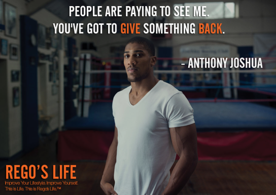 People Are Paying To See Me You've Got To Give Something Back Anthony Joshua, give back quotes, Rego's Life quotes, Rego's Life, Anthony Joshua quotes, Anthony Joshua, Musings Episode 86 Give Back, Rego's Life Musings Episode 86 Give Back, Musings Episode 86 Give Back Rego's Life, Rego's Life, give back, how to give back, entrepreneur, episodic musings, episodic musings of a quintessential entrepreneur, weekend, work life balance, success, life, employee, employer, job, selfish, collaboration, cooperation, the philadelphia story, give value, value, real talk, worth, truth, give back quotes, value quotes, rego's life quotes